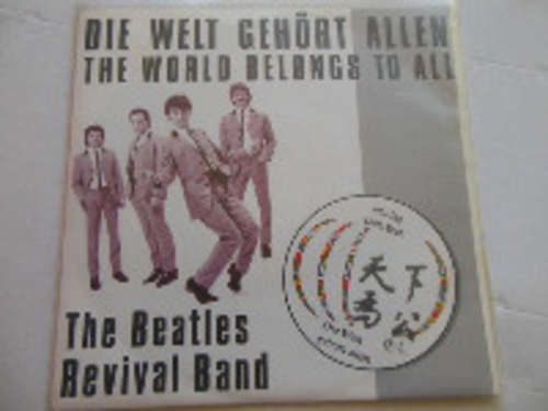 Cover The Beatles Revival Band - Die Welt Gehört Allen (7) Schallplatten Ankauf