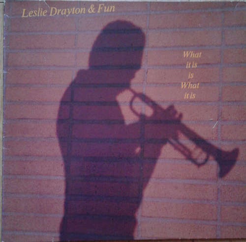 Cover Leslie Drayton & Fun - What It Is Is What It Is (LP, Album) Schallplatten Ankauf