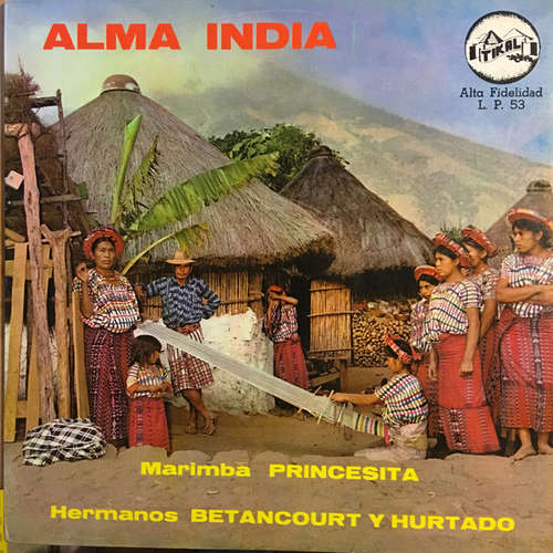 Cover Hermanos Betancourt, Hurtado Hermanos - Alma India - Marimba Princesita (LP, Album) Schallplatten Ankauf