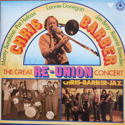 Cover Chris Barber - The Great RE-UNION Concert (LP, Album, S/Edition, Aut) Schallplatten Ankauf