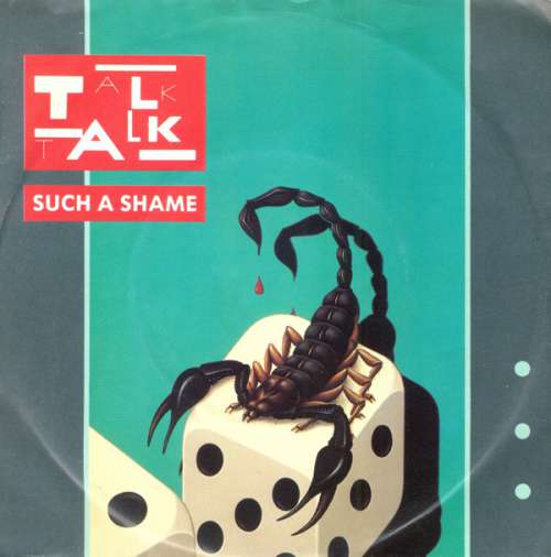 Cover Talk Talk - Such A Shame (7, Single) Schallplatten Ankauf