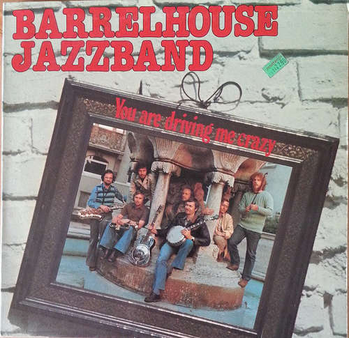 Cover Barrelhouse Jazzband - You Are Driving Me Crazy (LP, Album) Schallplatten Ankauf