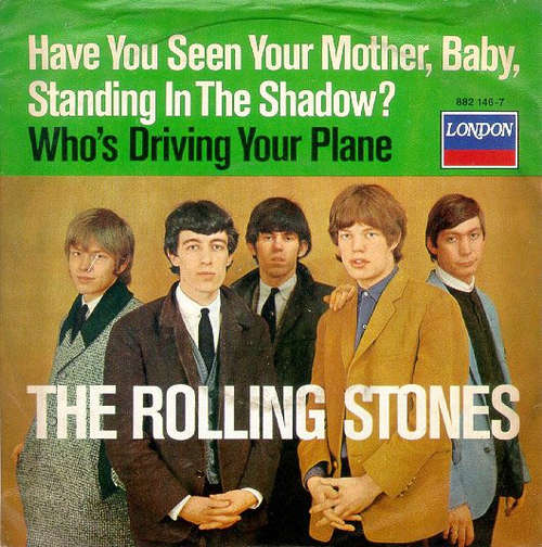 Cover The Rolling Stones - Have You Seen Your Mother, Baby, Standing In The Shadow? / Who's Driving Your Plane (7, Single, RE) Schallplatten Ankauf