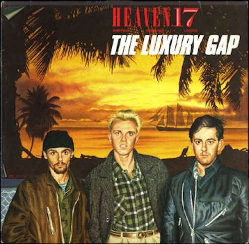Cover Heaven 17 - The Luxury Gap (LP, Album) Schallplatten Ankauf