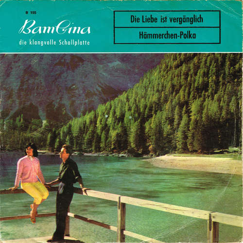 Cover Unknown Artist - Die Liebe Ist Vergänglich / Hämmerchen-Polka (7, Single) Schallplatten Ankauf