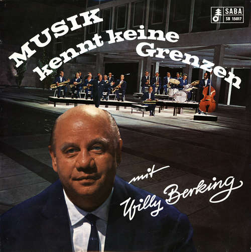 Cover Orchester Willy Berking* - Musik Kennt Keine Grenzen (LP, Album) Schallplatten Ankauf