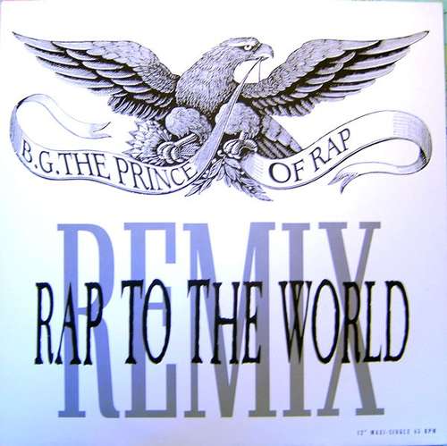 Cover B.G. The Prince Of Rap - Rap To The World (Remix) (12) Schallplatten Ankauf