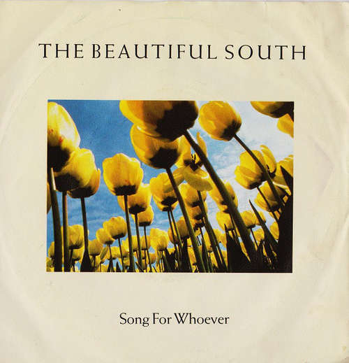 Cover The Beautiful South - Song For Whoever (7, Single) Schallplatten Ankauf