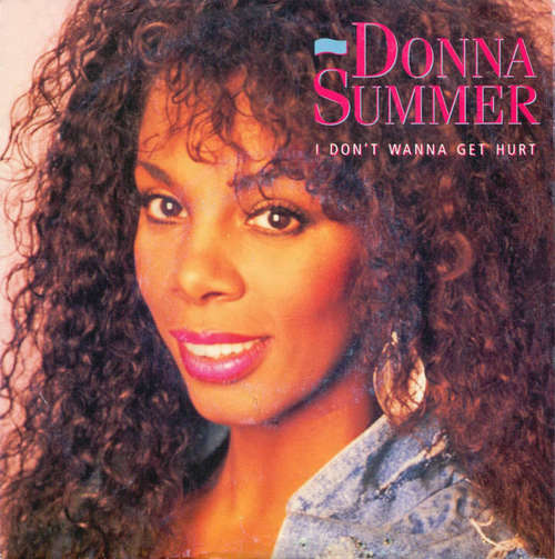 Cover Donna Summer - I Don't Wanna Get Hurt (7, Single, Lar) Schallplatten Ankauf