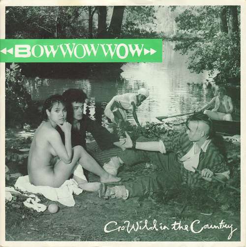 Cover Bow Wow Wow - Go Wild In The Country (7, Single) Schallplatten Ankauf