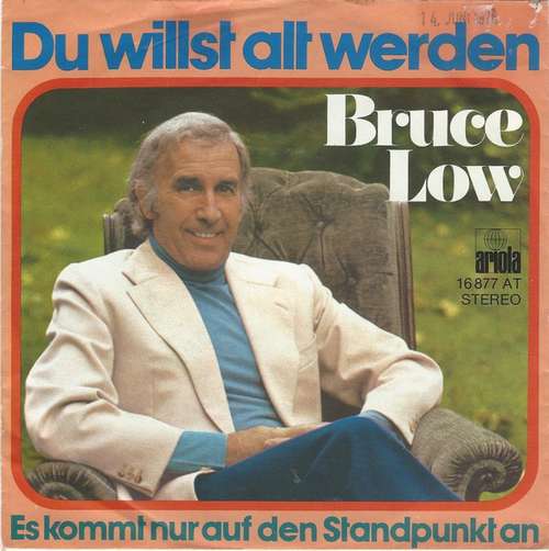Cover Bruce Low - Du Willst Alt Werden (7, Single) Schallplatten Ankauf