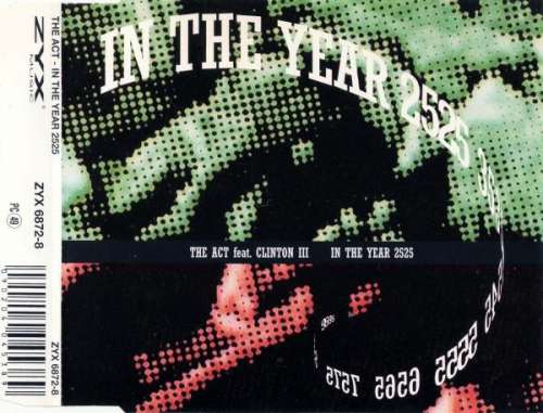 Cover The Act (2) Feat. Clinton III - In The Year 2525 (CD, Maxi) Schallplatten Ankauf