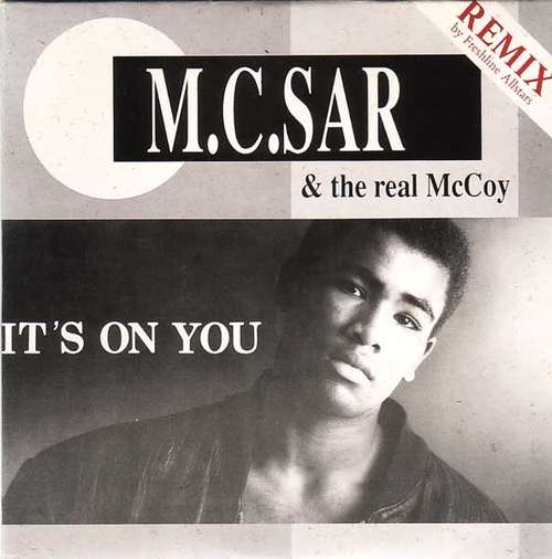 Cover M.C.Sar & The Real McCoy* - It's On You (Remix By Freshline Allstars) (CD, Maxi) Schallplatten Ankauf
