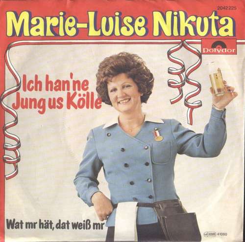 Cover Marie-Luise Nikuta - Ich Han'ne Jung Us Kölle (7, Single) Schallplatten Ankauf