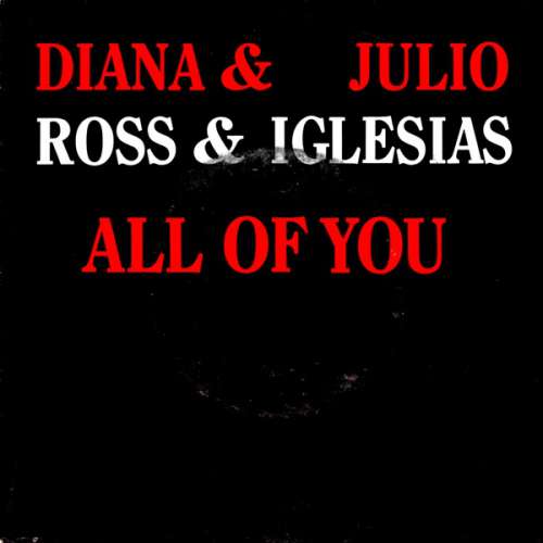Cover Diana Ross & Julio Iglesias - All Of You (7, Single) Schallplatten Ankauf