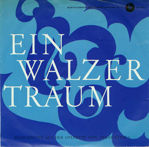Cover Oskar Straus* - Ein Walzertraum (7, Single, Mono) Schallplatten Ankauf