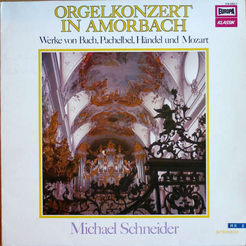 Cover Bach*, Pachelbel*, Händel* Und Mozart* - Michael Schneider (3) - Orgelkonzert in Amorbach (LP) Schallplatten Ankauf