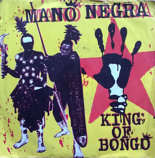 Cover Mano Negra - King Of Bongo (7, Single) Schallplatten Ankauf