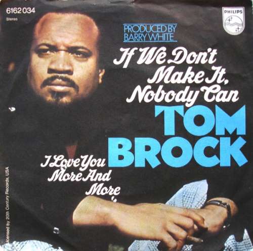 Cover Tom Brock - If We Don't Make It, Nobody Can / I Love You More And More (7, Single) Schallplatten Ankauf