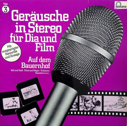 Cover No Artist - Geräusche In Stereo Für Dia Und Film - Folge 3 - Auf Dem Bauernhof - Hof Und Stall - Pferd Und Wagen - Traktoren Haustiere U.v.a. (LP) Schallplatten Ankauf