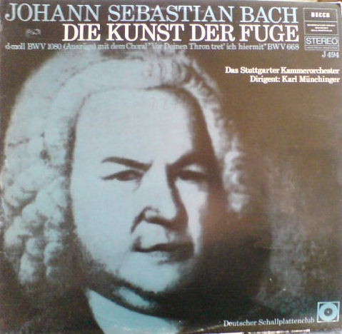 Cover Johann Sebastian Bach, Das Stuttgarter Kammerorchester* Dirigent: Karl Münchinger - Die Kunst Der Fuge BWV 1080 (LP, Album, Club, S/Edition) Schallplatten Ankauf