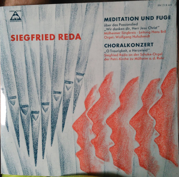 Cover Siegfried Reda, Mülheimer Singkreis, Hans Bril, Wolfgang Hufschmidt - Meditation Und Fuge / Choralkonzert (10, Mono) Schallplatten Ankauf