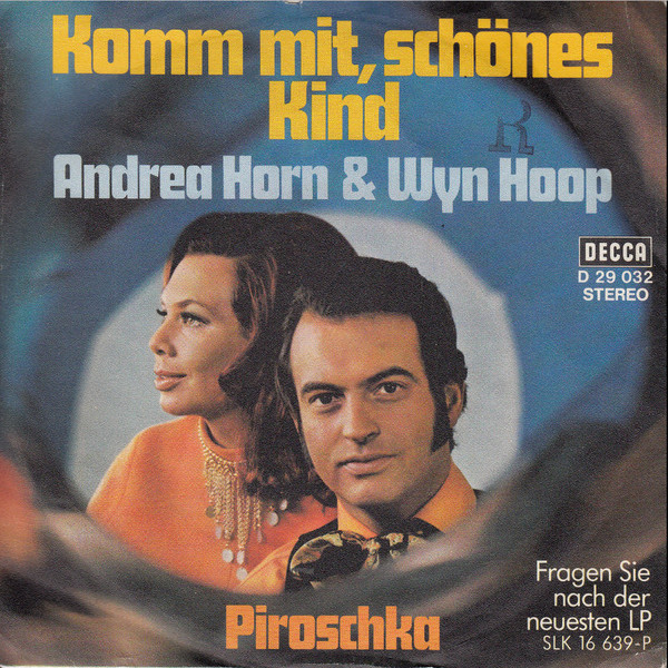 Cover Andrea Horn & Wyn Hoop - Komm Mit, Schönes Kind (7, Single) Schallplatten Ankauf