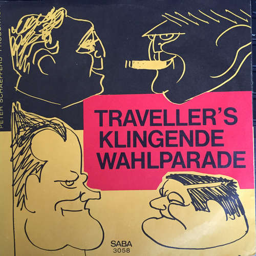 Cover Die 3 Travellers - Travellers' Klingende Wahlparade (7, Single, Mono) Schallplatten Ankauf