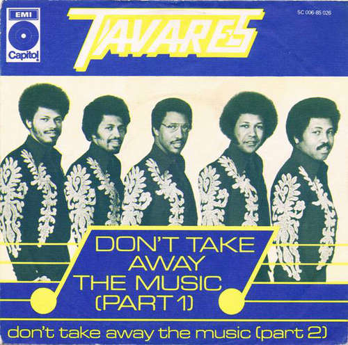 Cover Tavares - Don't Take Away The Music (Part 1) / Don't Take Away The Music (Part 2) (7, Single) Schallplatten Ankauf