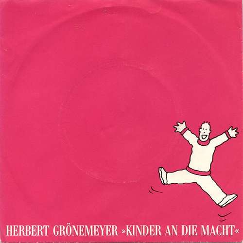 Cover Herbert Grönemeyer - Kinder An Die Macht (7, Single) Schallplatten Ankauf