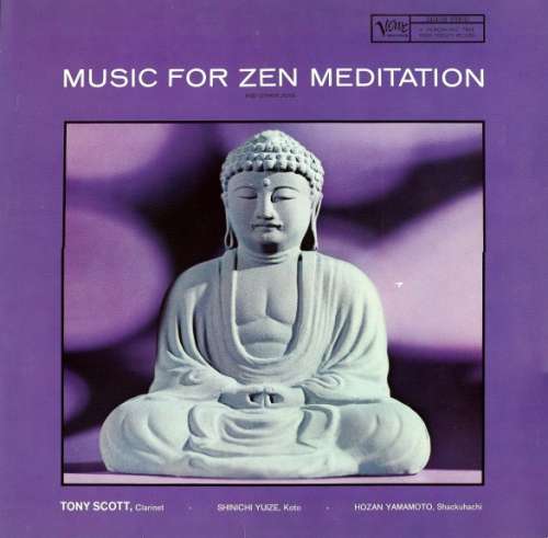Cover Tony Scott (2) · Shinichi Yuize · Hozan Yamamoto - Music For Zen Meditation (And Other Joys) (LP, Album, RE) Schallplatten Ankauf