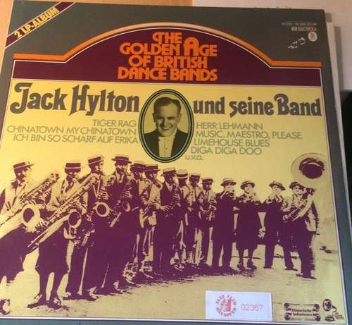 Cover Jack Hylton Und Seine Band* - The Golden Age Of British Dance Bands (2xLP, Comp) Schallplatten Ankauf