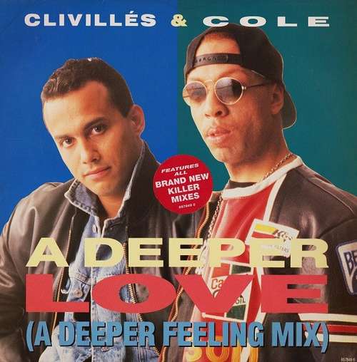 Cover Clivillés & Cole - A Deeper Love (A Deeper Feeling Mix) (12) Schallplatten Ankauf