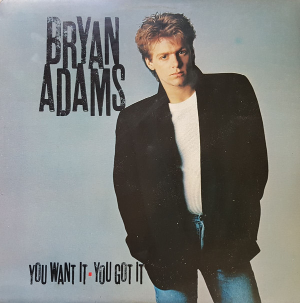 Cover Bryan Adams - You Want It, You Got It (LP, Album) Schallplatten Ankauf