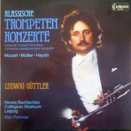 Cover Mozart* - Molter* - Haydn* : Ludwig Güttler, Neues Bachisches Collegium Musicum Leipzig, Max Pommer - Klassische Trompetenkonzerte (LP, Club) Schallplatten Ankauf