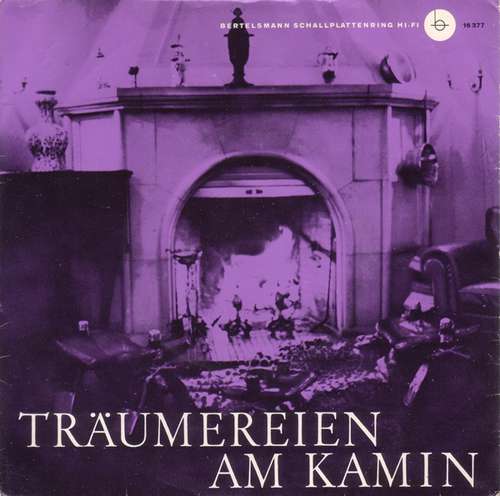 Cover Händel*, J. S. Bach* / Charles Gounod, Franz Schubert, Peter Tschaikowsky* - Träumereien Am Kamin, 2. Folge (7, Mono) Schallplatten Ankauf