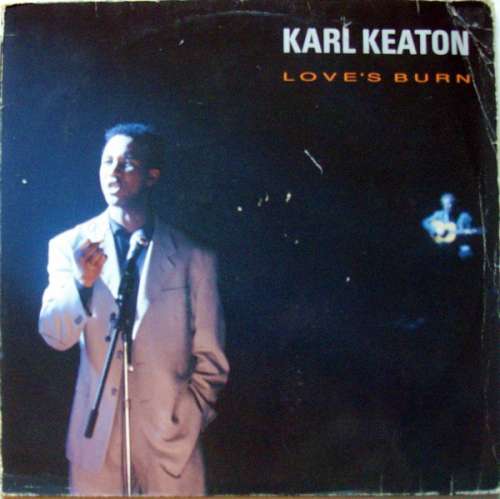 Cover Karl Keaton - Love's Burn (12, Maxi) Schallplatten Ankauf