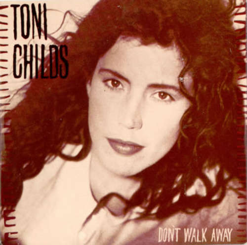 Bild Toni Childs - Don't Walk Away (7, Single) Schallplatten Ankauf