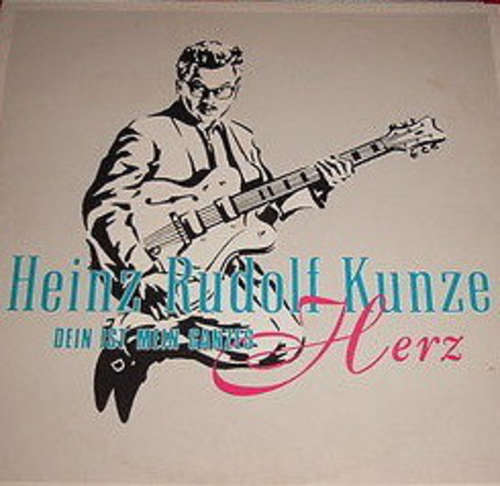 Cover Heinz Rudolf Kunze - Dein Ist Mein Ganzes Herz (12, Maxi) Schallplatten Ankauf