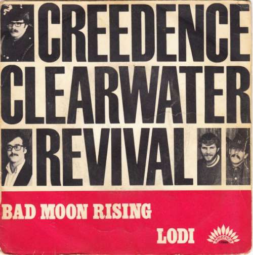 Cover Creedence Clearwater-Revival* - Bad Moon Rising / Lodi (7, Single) Schallplatten Ankauf
