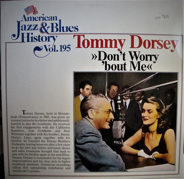 Cover Tommy Dorsey - Don't Worry 'Bout Me (LP, Comp) Schallplatten Ankauf