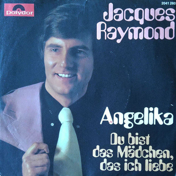 Cover Jacques Raymond - Angelika / Du Bist Das Mädchen, Das Ich Liebe (7) Schallplatten Ankauf