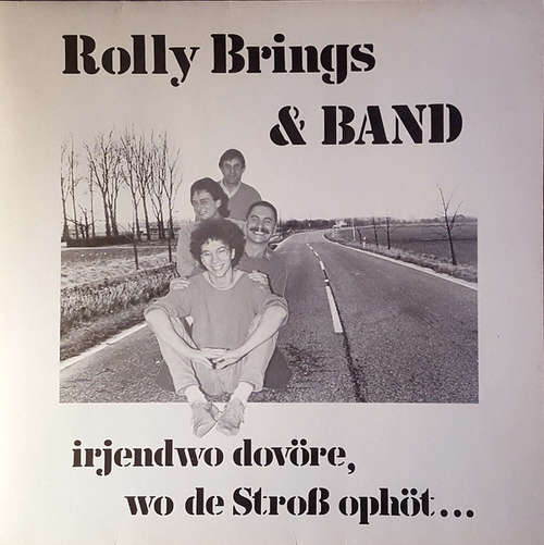 Cover Rolly Brings & Band - Irjendwo Dovöre, Wo De Stroß Ophöt...  (LP, Album) Schallplatten Ankauf