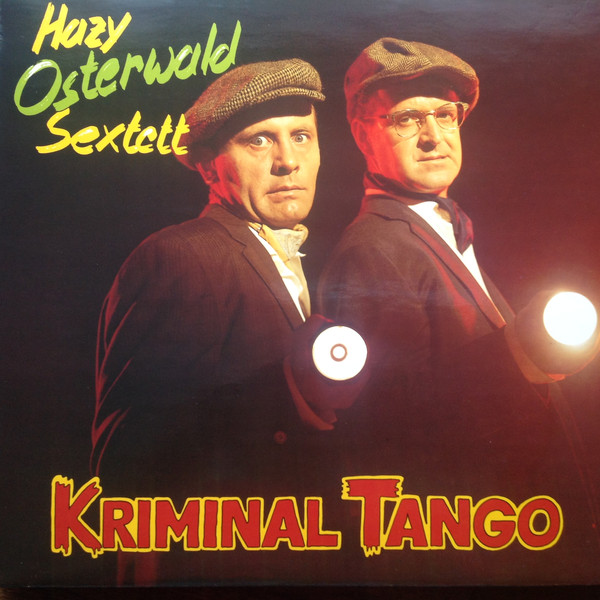 Cover Hazy Osterwald Sextett - Kriminal Tango (LP, Comp) Schallplatten Ankauf