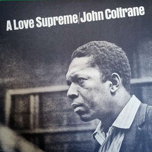 Cover John Coltrane - A Love Supreme (LP, Album, RE) Schallplatten Ankauf