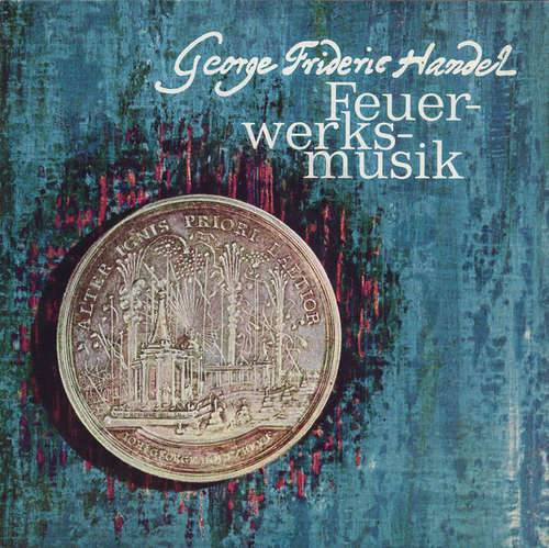Cover Georg Friedrich Händel, Philharmonisches Staatsorchester Hamburg Leitung Leopold Ludwig - Feuerwerksmusik (7, MiniAlbum, EP, S/Edition) Schallplatten Ankauf