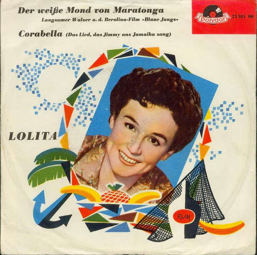 Cover Lolita (3) - Der Weiße Mond Von Maratonga / Corabella (7, Single, Mono) Schallplatten Ankauf