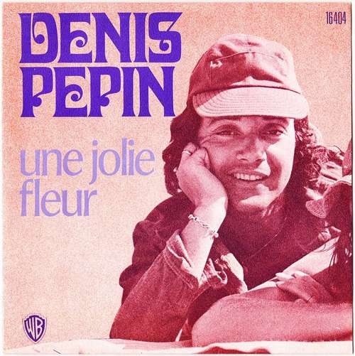 Cover Denis Pepin - Une Jolie Fleur (7) Schallplatten Ankauf