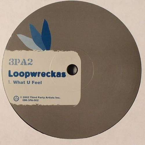 Cover Loopwreckas - What U Feel (12) Schallplatten Ankauf