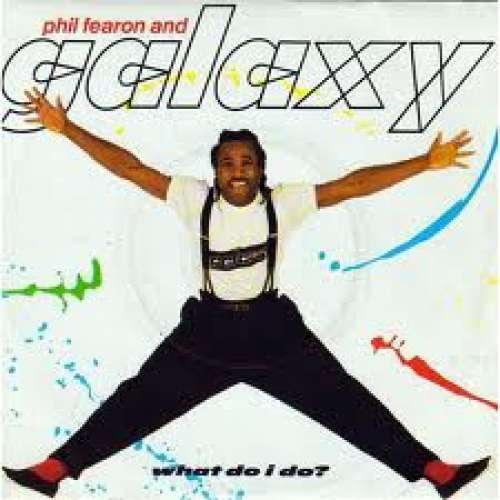 Cover Phil Fearon & Galaxy - What Do I Do? (12) Schallplatten Ankauf